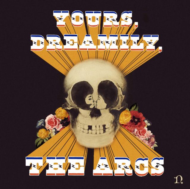 The Arcs | 'Yours Dreamily,'
