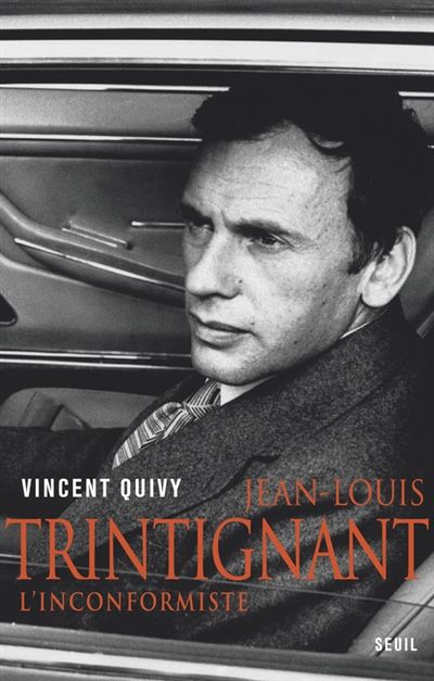'Jean-Louis Trintignant - L'Inconformiste' | Vincent Quivy