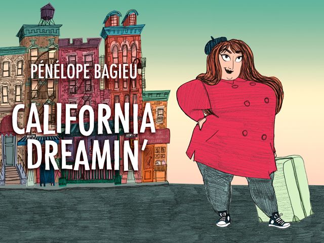 California Dreamin' / Pénélope Bagieu