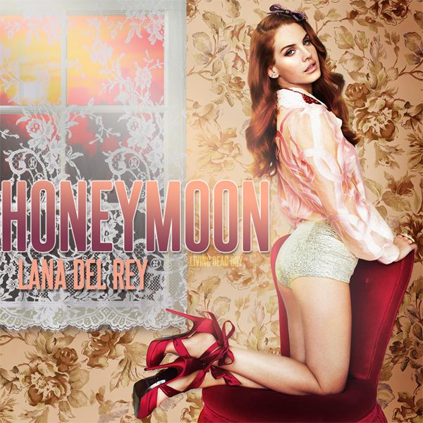 "Honeymoon" Lana del rey