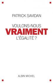 Voulons-nous vraiment l'égalité?