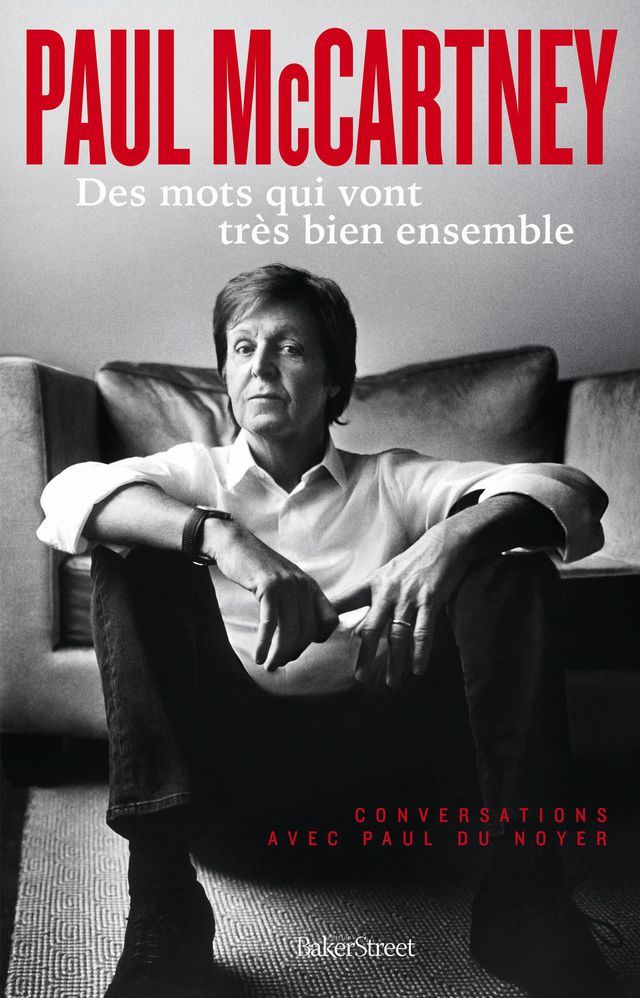 "Paul Mc Cartney, des mots qui vont très bien ensemble"