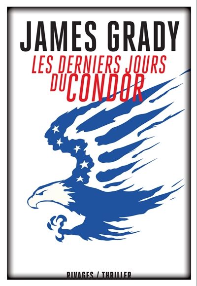 James Grady - Les derniers jours du Condor