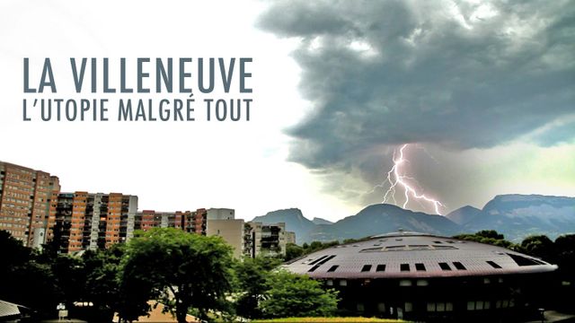 "Villeneuve, l'utopie malgré tout" diffusé samedi 17 octobre à 22h sur Public Sénat