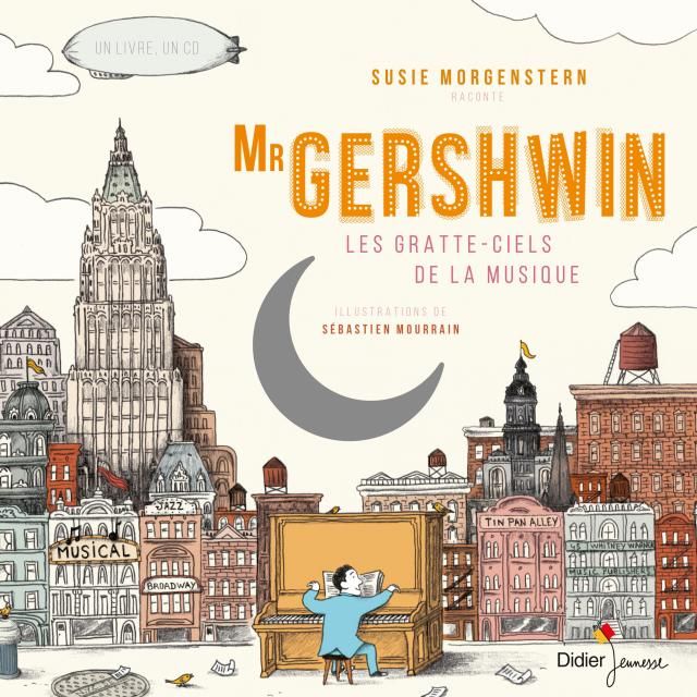 Mister Gershwin, les gratte-ciels de la musique