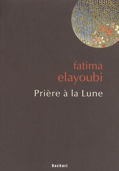 Fatima Elayoubi-Prière à la lune