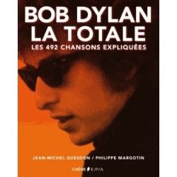 "Bob Dylan, la totale" de Philippe Margotin et Jean-Michel Guesdon