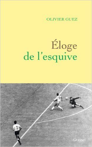 Eloge de l'esquive, d'Olivier Guez