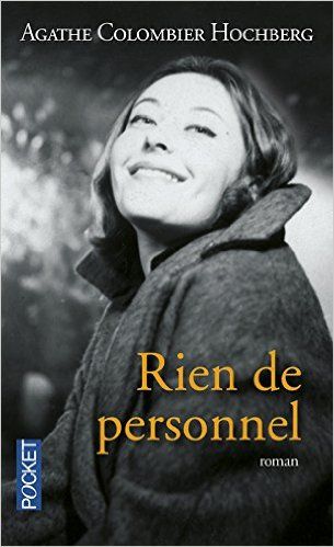 Rien de personnel d'Agathe Colombier Hochberg
