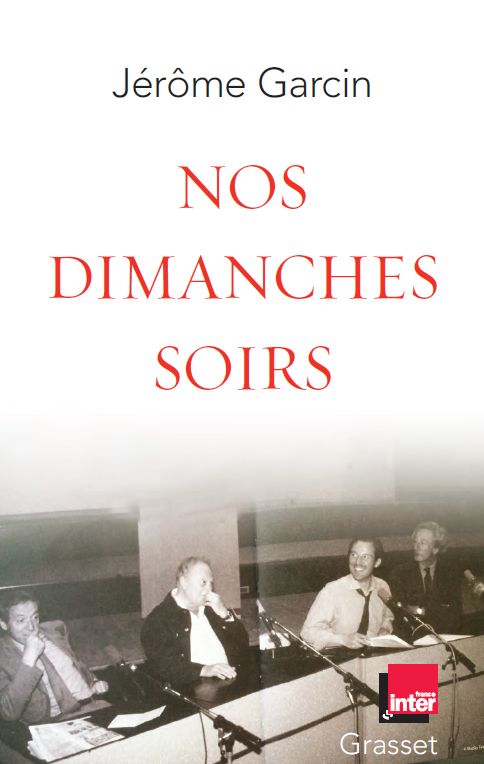Nos dimanches soirs de Jérôme Garcin - couverture