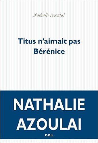 Titus n'aimait pas Bérénice