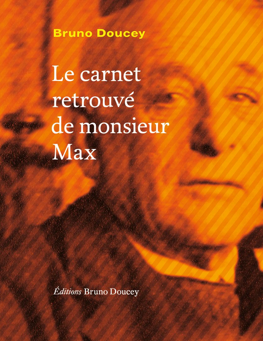 Bruno Doucey - LE CARNET RETROUVE DE MR MAX