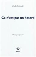Ryoko Sekiguchi - Ce n'est pas un hasard : chroniques japonaises