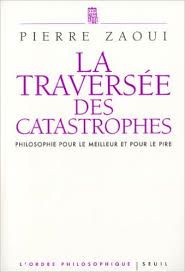 la traversée des catastrophes
