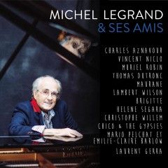 Michel Legrand et ses amis