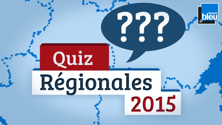 Connaissez-vous votre région ?