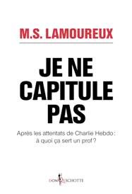 "Je ne capitule pas" de M.S. Lamoureux