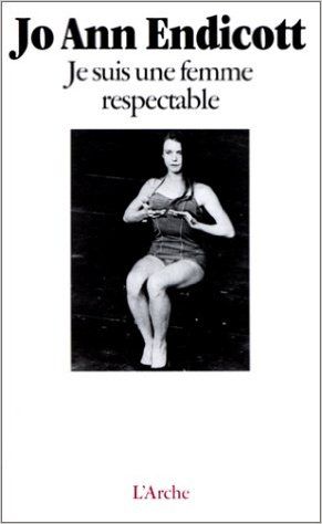 Jo-Ann Endicott-Je suis une femme respectable