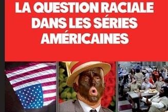 La question raciale dans les séries américaines