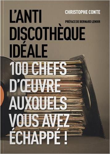 L'Anti Discothèque idéale