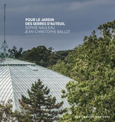 Pour le jardin des serres d’Auteuil
