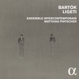 Bartok Ligeti - Ensemble Intercontemporain sous la direction de Matthias Pintscher chez Alpha