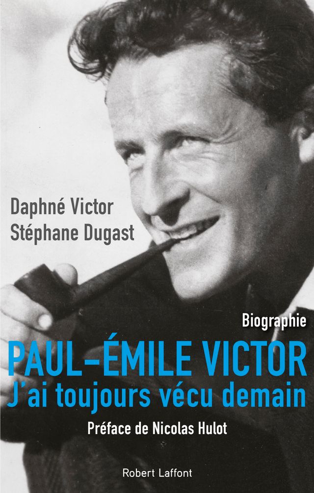 Biographie de Paul-Emile Victor