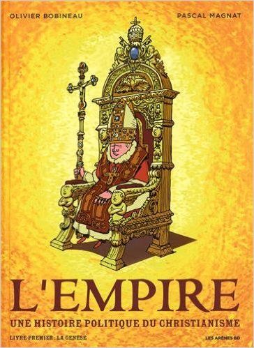 L'EMPIRE : UNE HISTOIRE POLITIQUE DU CHRISTIANISME