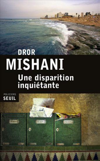 Dror Mishani-Une disparition inquiétante