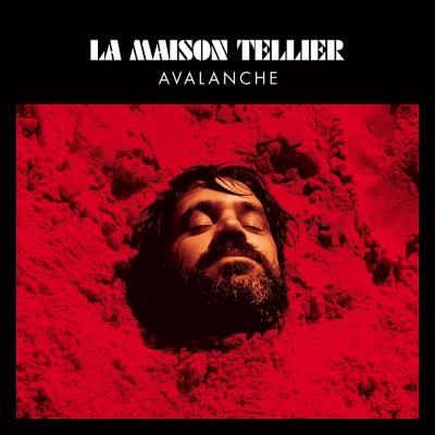 Avalanche - La Maison Tellier
