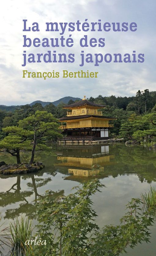 La beauté mystérieuse des jardins japonais
