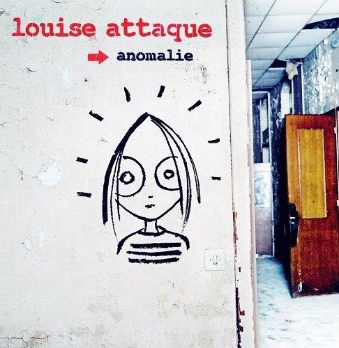 Louise Attaque - Anomalie