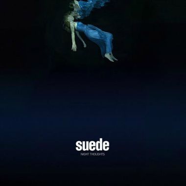 Suede - night Thoughts
