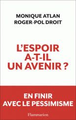 L'espoir a-t-il un avenir? co-écrit avec Monique Atlan