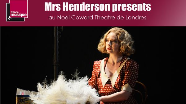 Assistez à Mrs Henderson presents à Londres avec 42e rue