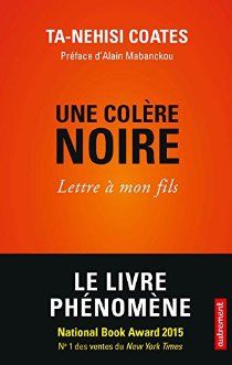 Une colère noire, Ta-Nehisi Coates, édition Autrement