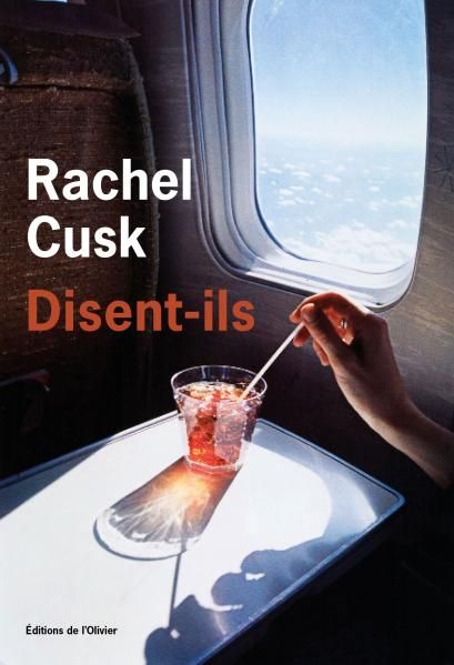 Rachel Cusk Disent-ils