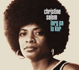Larg Pa Lo Kor - Christine Salem
