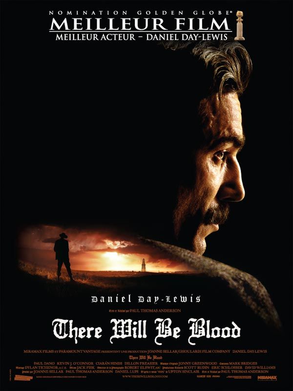 There will be blood - Paul Thomas Anderson