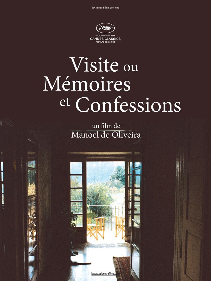 "Visite ou Mémoires et Confessions" de Manoel de Oliveira