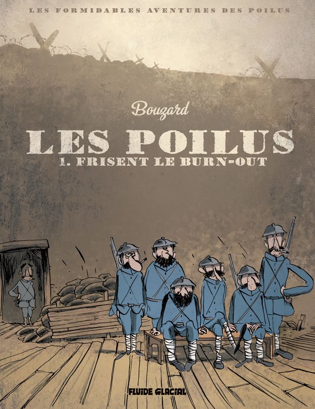 Les Poilus de Guillaume Bouzard