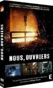 DVD "Nous, ouvriers" de Gilles Perez et Claire Feinstein