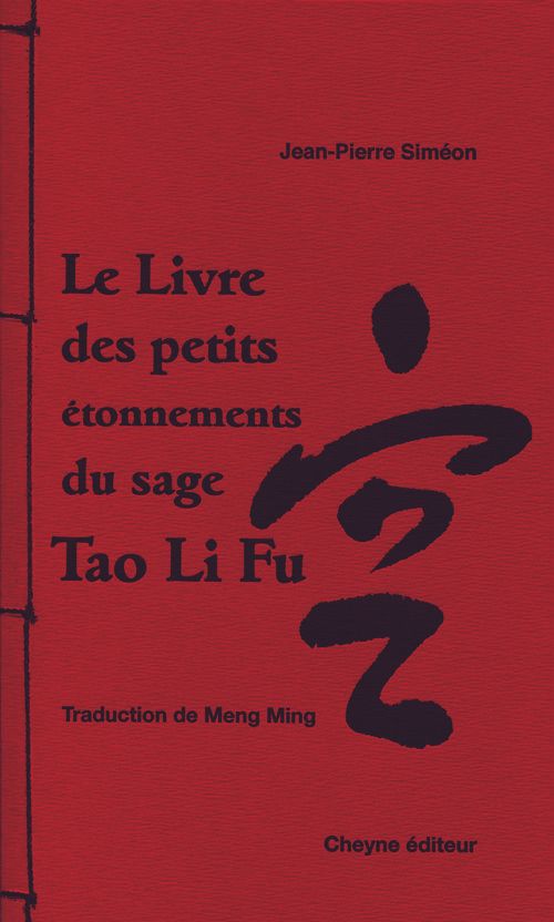 Le Livre des petits étonnements du sage Tao Li Fu