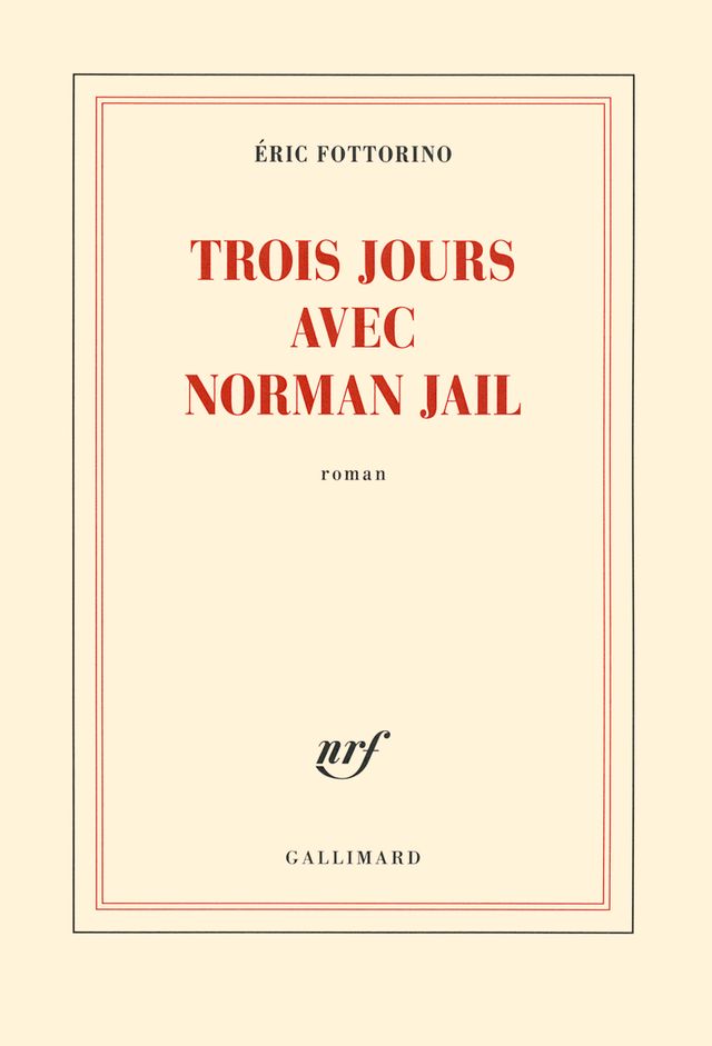 « Trois jours avec Norman Jail »