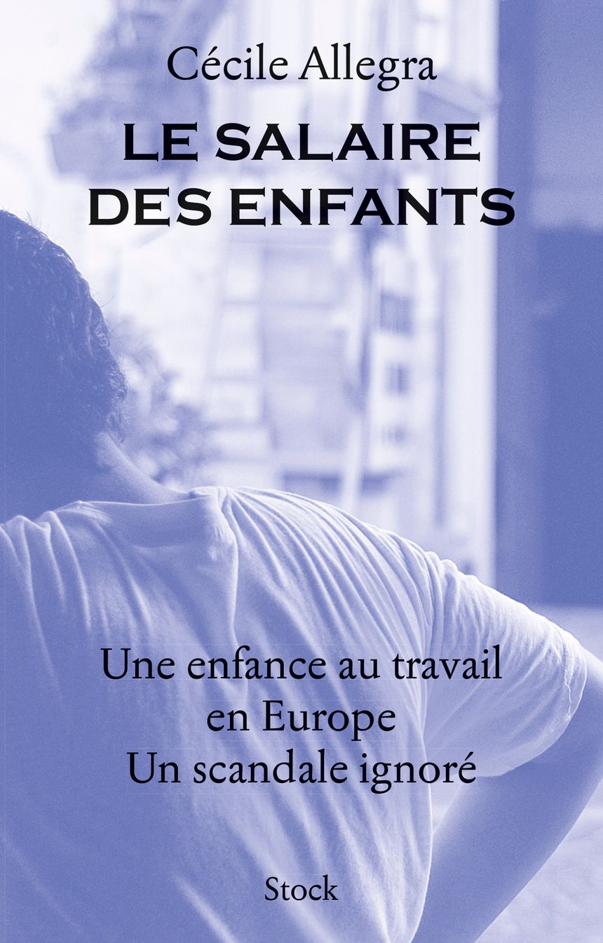 Le salaire des enfants, une enfance au travail en Europe Aujourd'hui