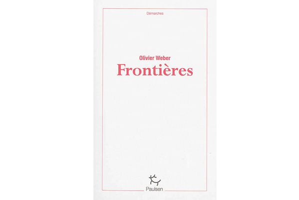 Fronitères - Olivier Weber