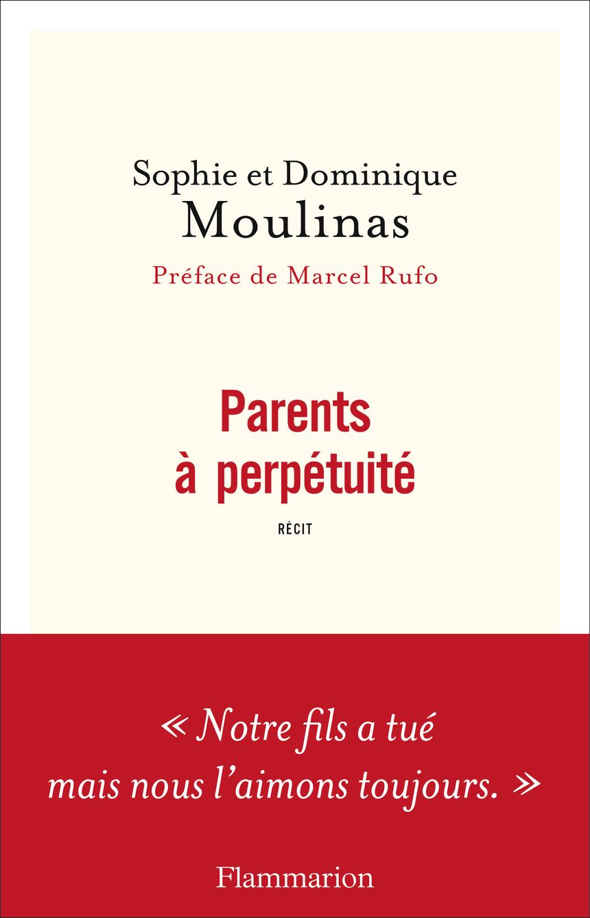 Parents à perpétuité de Sophie et Dominique Moulinas