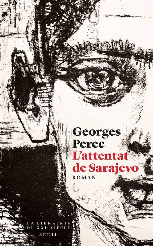 "L'attenta de Sarajevo" de Georges Perec