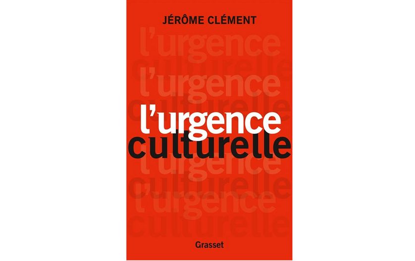 L'urgence culturelle - Jérôme Clément