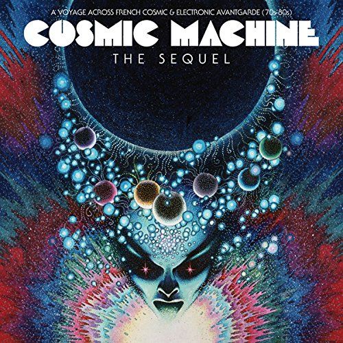 Cosmic Machine / avant-garde française cosmique & électronique 1970-1980